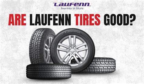are laufenn tires good quality